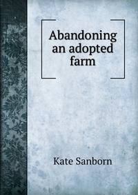 Abandoning an adopted farm
