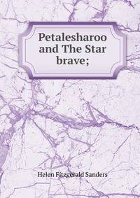 Petalesharoo and The Star brave;