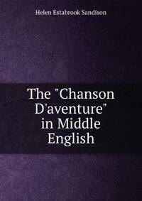 The "Chanson D'aventure" in Middle English