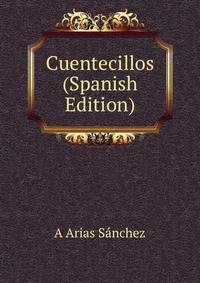 Cuentecillos (Spanish Edition)