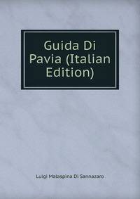 Guida Di Pavia (Italian Edition)