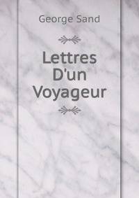 Lettres D'un Voyageur