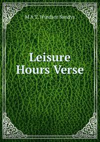 Leisure Hours Verse.