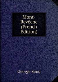 Mont-Reveche (French Edition)