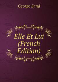 Elle Et Lui (French Edition)