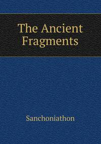 The Ancient Fragments