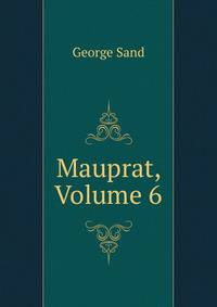 Mauprat, Volume 6
