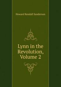 Lynn in the Revolution, Volume 2