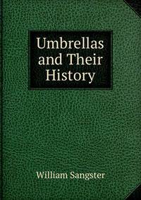 Umbrellas and Their History