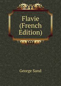 Flavie (French Edition)