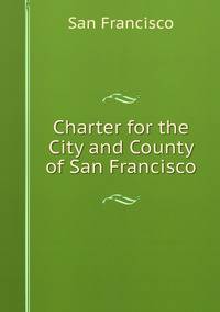 Charter for the City and County of San Francisco