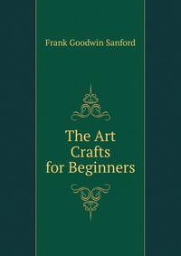 The Art Crafts for Beginners