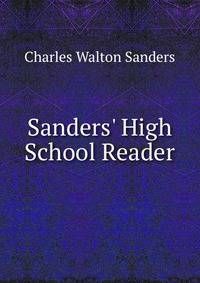 Sanders' High School Reader