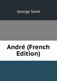 Andre (French Edition)