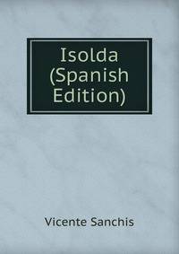 Isolda (Spanish Edition)