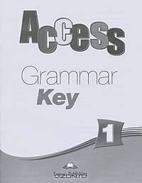 Access 1. Grammar Book Key. Ответы к сборнику по грамматике