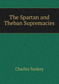The Spartan and Theban Supremacies