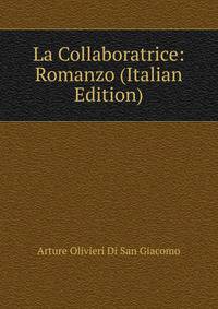 La Collaboratrice: Romanzo (Italian Edition)
