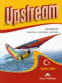 Upstream Advanced C1. Teacher's Book. Revised. Книга для учителя