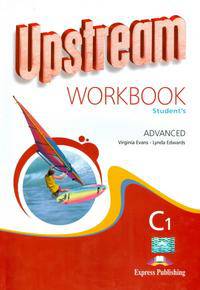 Upstream Advanced C1. Workbook. Revised. Рабочая тетрадь