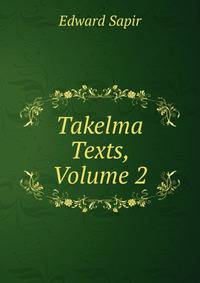 Takelma Texts, Volume 2