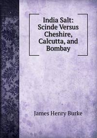India Salt: Scinde Versus Cheshire, Calcutta, and Bombay