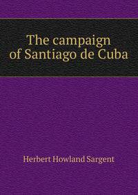 The campaign of Santiago de Cuba