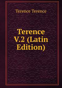 Terence V.2 (Latin Edition)