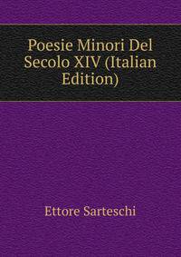 Poesie Minori Del Secolo XIV (Italian Edition)