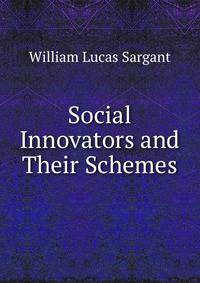 Social Innovators and Their Schemes