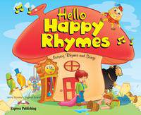 Hello Happy Rhymes. Nursery Rhymes and Songs. Книжка с рассказами