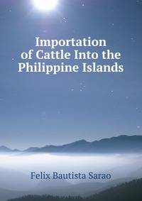 Importation of Cattle Into the Philippine Islands