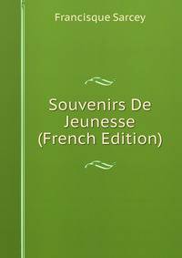 Souvenirs De Jeunesse (French Edition)