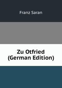 Zu Otfried (German Edition)