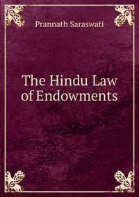 The Hindu Law of Endowments