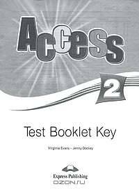 Access 2. Test Booklet Key. Ответы к тестам