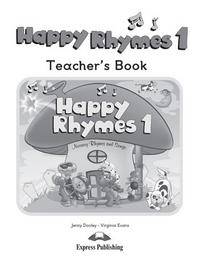 Happy Rhymes 1. Teacher's Book. Книга для учителя