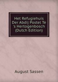 Het Refugiehuis Der Abdij Postel Te 's Hertogenbosch (Dutch Edition)