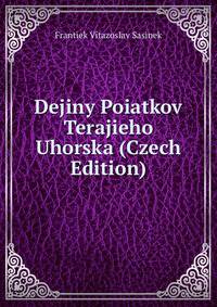 Dejiny Poiatkov Terajieho Uhorska (Czech Edition)