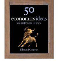 50 Economics Ideas You Really Need to Know (HB)