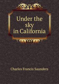 Under the sky in California