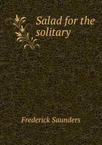 Salad for the solitary