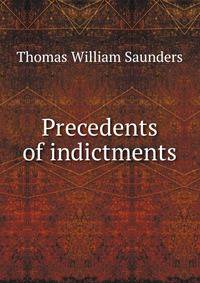 Precedents of indictments