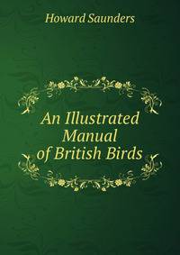 An Illustrated Manual of British Birds