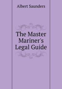 The Master Mariner's Legal Guide