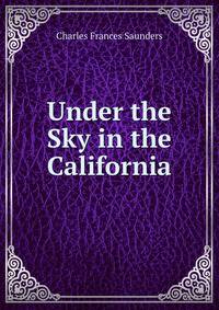 Under the Sky in the California