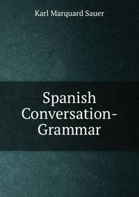 Spanish Conversation-Grammar