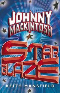 Johnny Mackintosh. Star Blaze