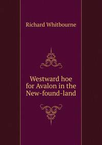 Westward hoe for Avalon in the New-found-land