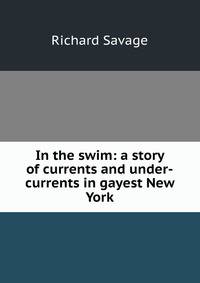 In the swim: a story of currents and under-currents in gayest New York